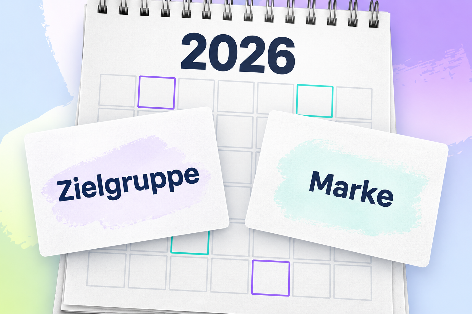 Großes Kalenderblatt mit der Jahreszahl 2026, wenigen farbig markierten Feldern und zwei überlappenden Karten mit den Beschriftungen Zielgruppe und Marke.